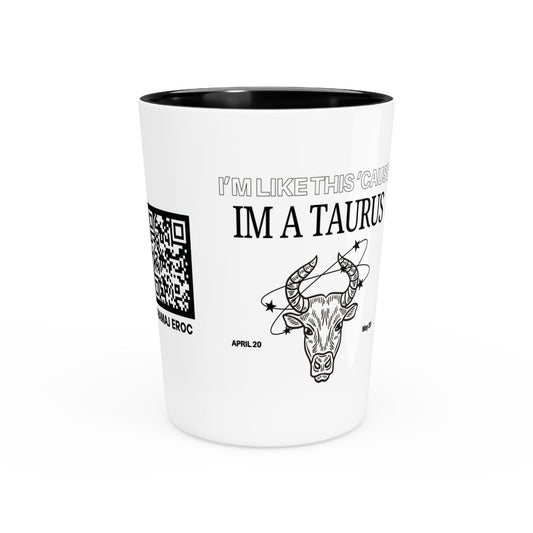 TAURUS SZN SHOT GLASS