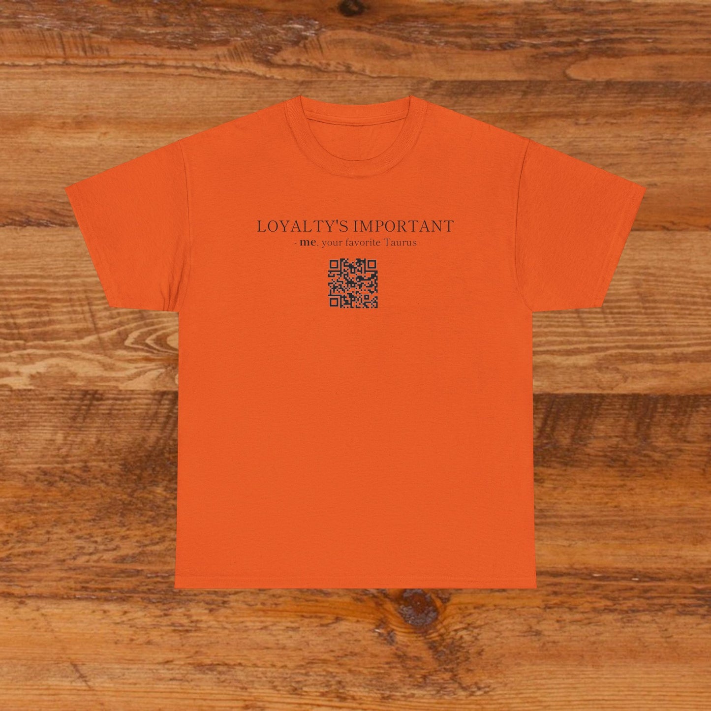 TAURUS SZN - LOYALTY'S IMPORTANT T-SHIRT