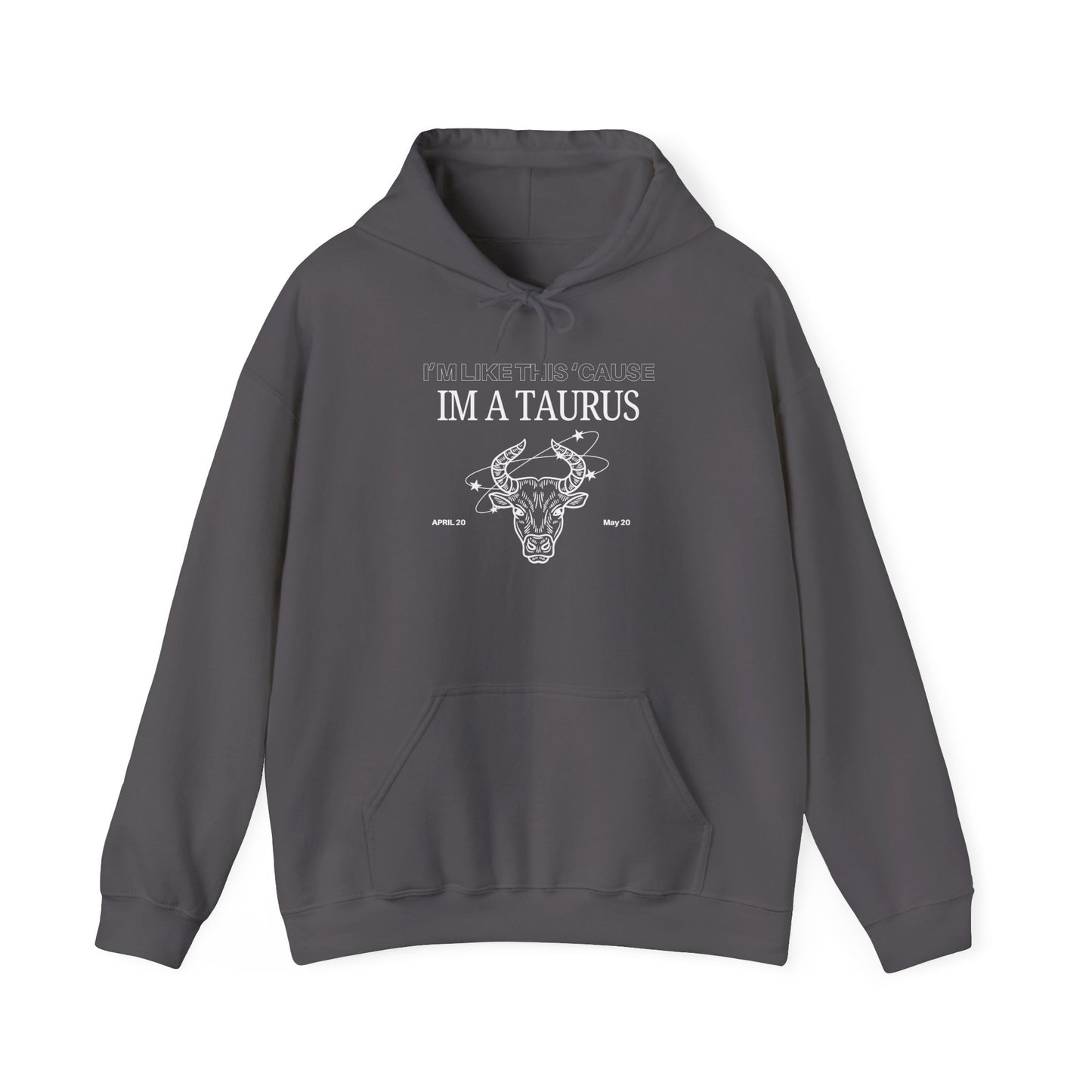 TAURUS SZN HOODIE - IM A TAURUS