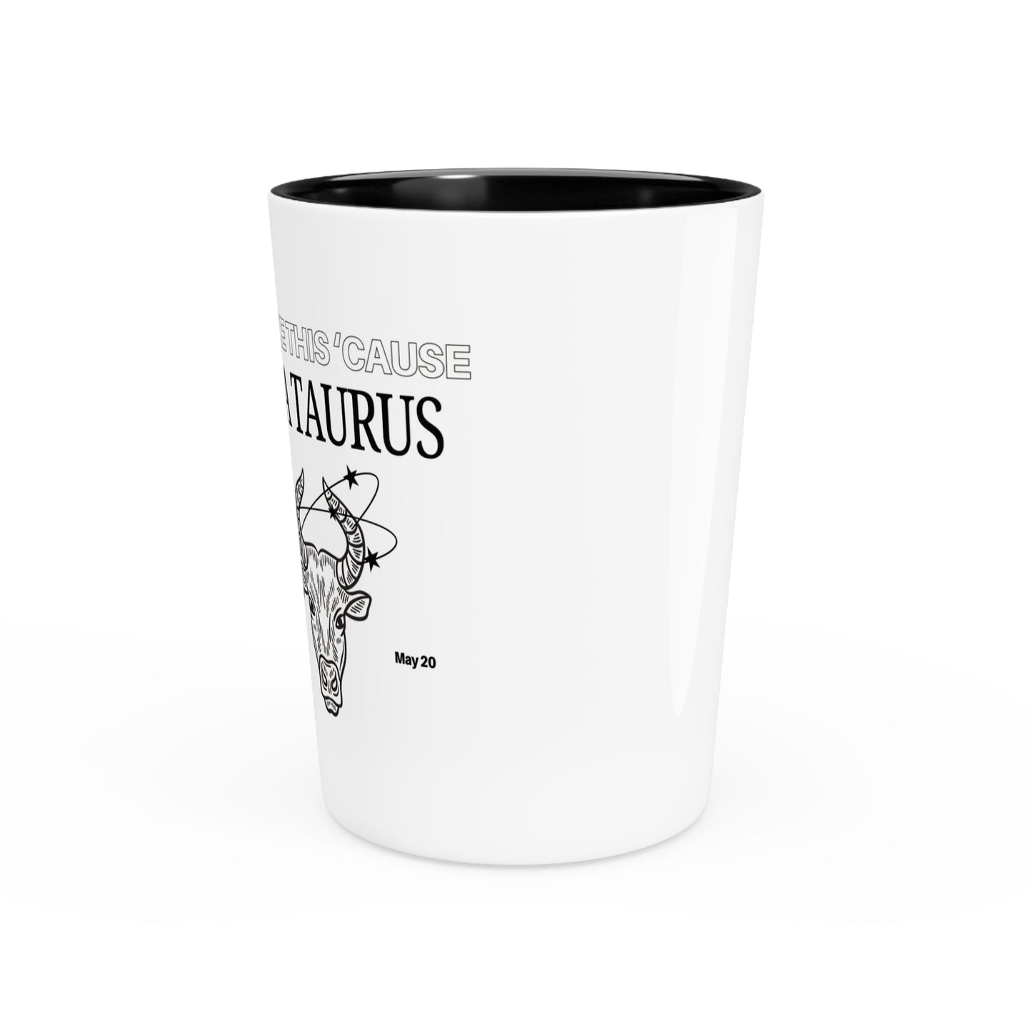 TAURUS SZN SHOT GLASS