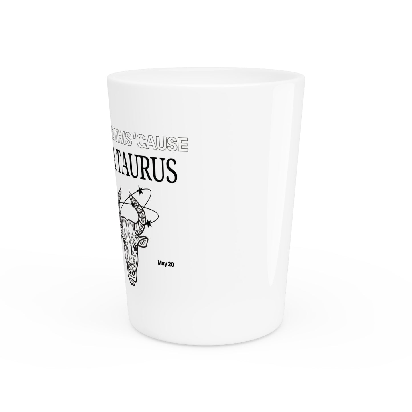 TAURUS SZN SHOT GLASS