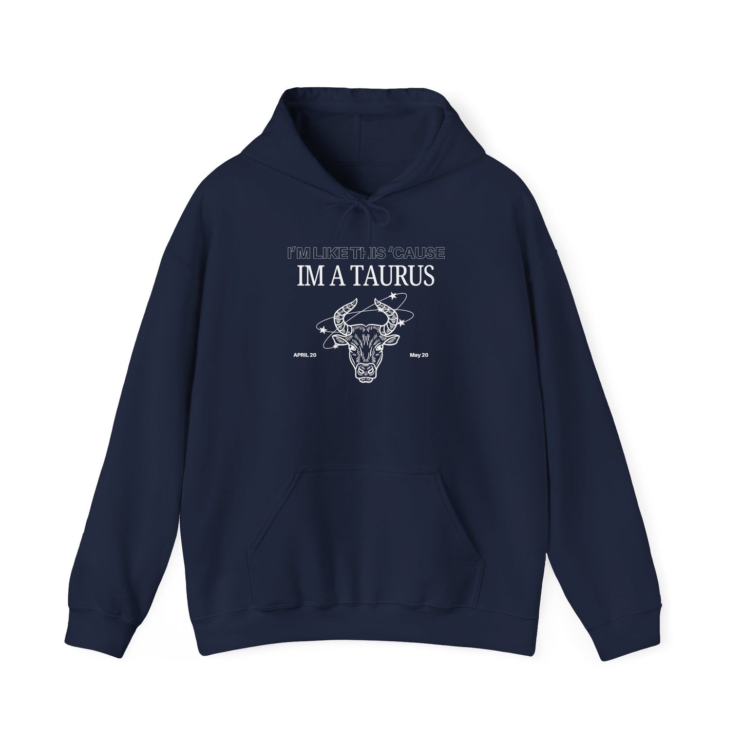 TAURUS SZN HOODIE - IM A TAURUS
